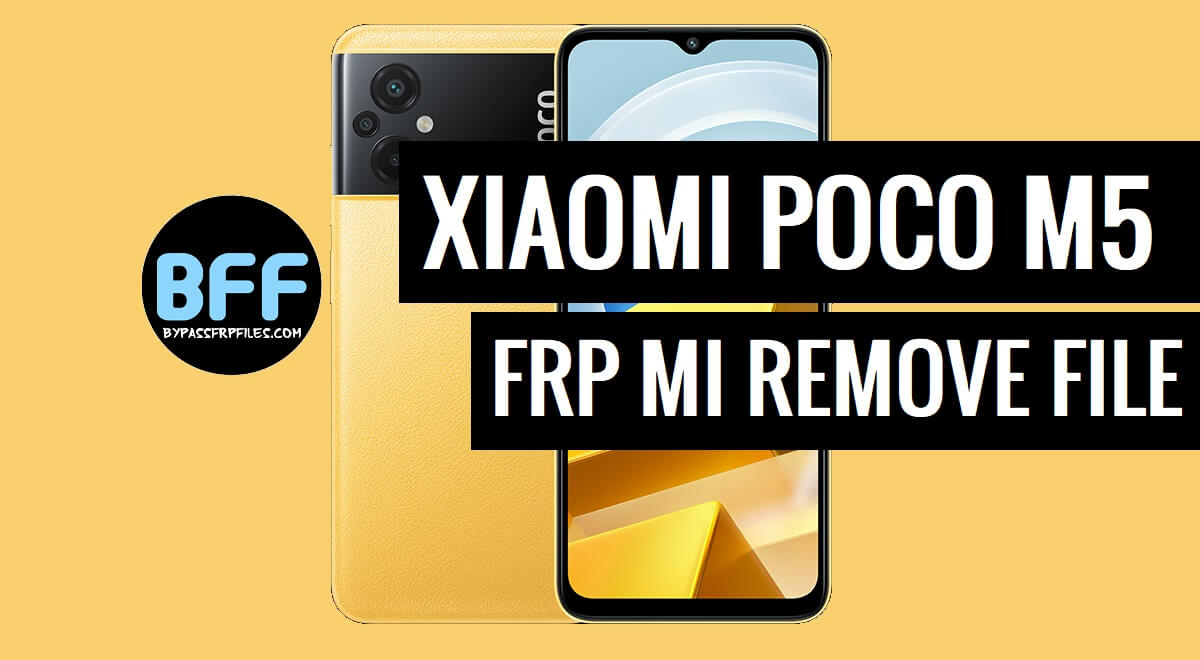 Download Poco M5 FRP Mi Account Remove File (Free)