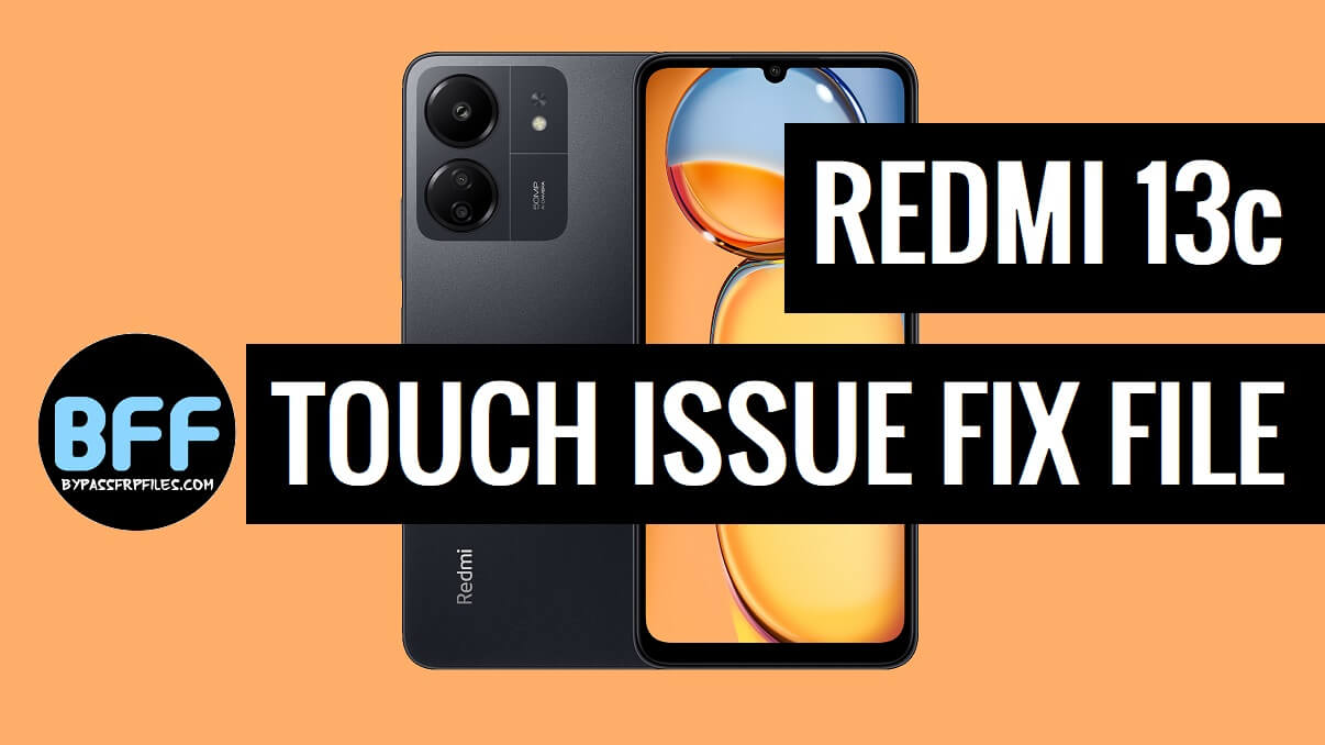 Download Redmi 13C Touch Not Working issue Fix File