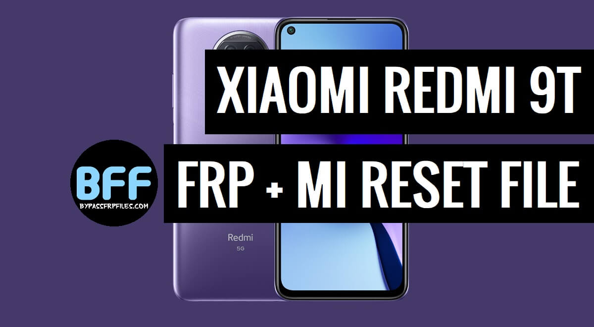 Xiaomi Redmi 9T Mi Account Remove FRP File Free Download