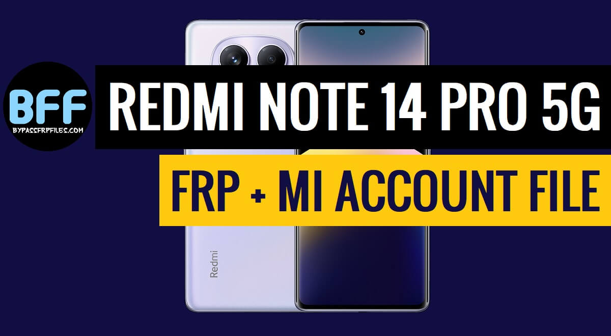 Download Redmi Note 14 Pro 5G Mi Account FRP File (Free)