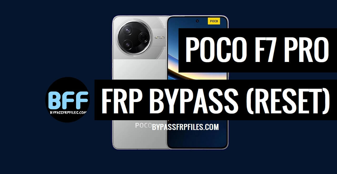 Xiaomi Poco F7 Pro Bypass Google Verification FRP Lock (Android 15)