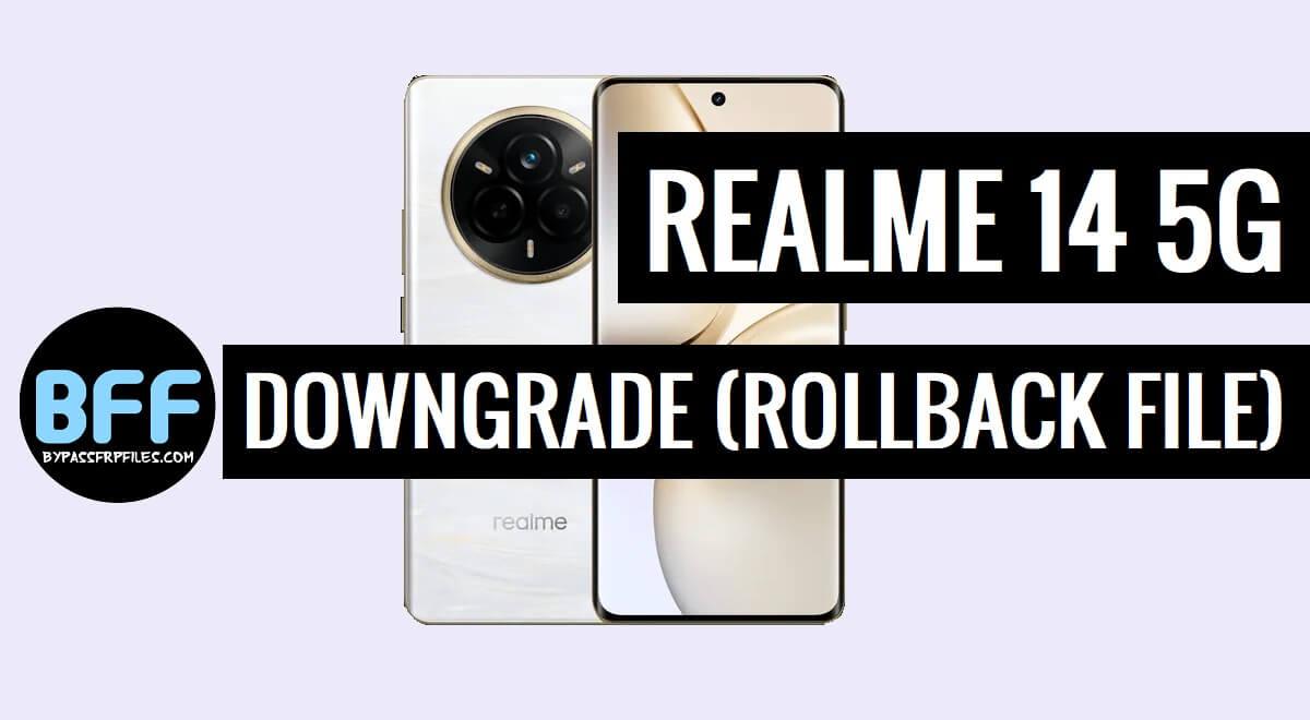 Realme 14 5G RMX5070 Rollback File (Downgrade Firmware) Download