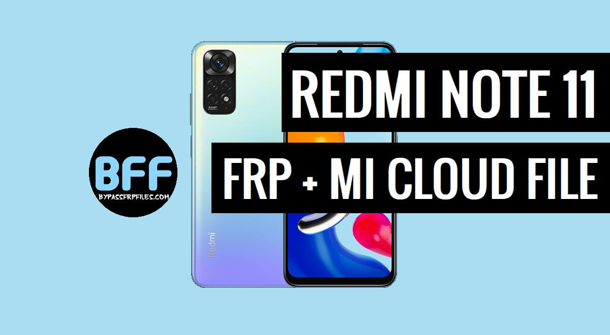 Xiaomi Redmi Note 11 (Spes) Mi Account FRP File (Free Download)