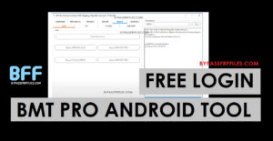 BMT Pro Android Tool V2 (2nd Gen) Free Download (No Need Login)
