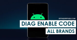 Diag Mode Enable Code Latest (All Android & Brands)