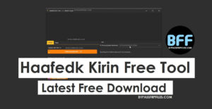 Haafedk Kirin Free Tool V1 Download [Latest Version]
