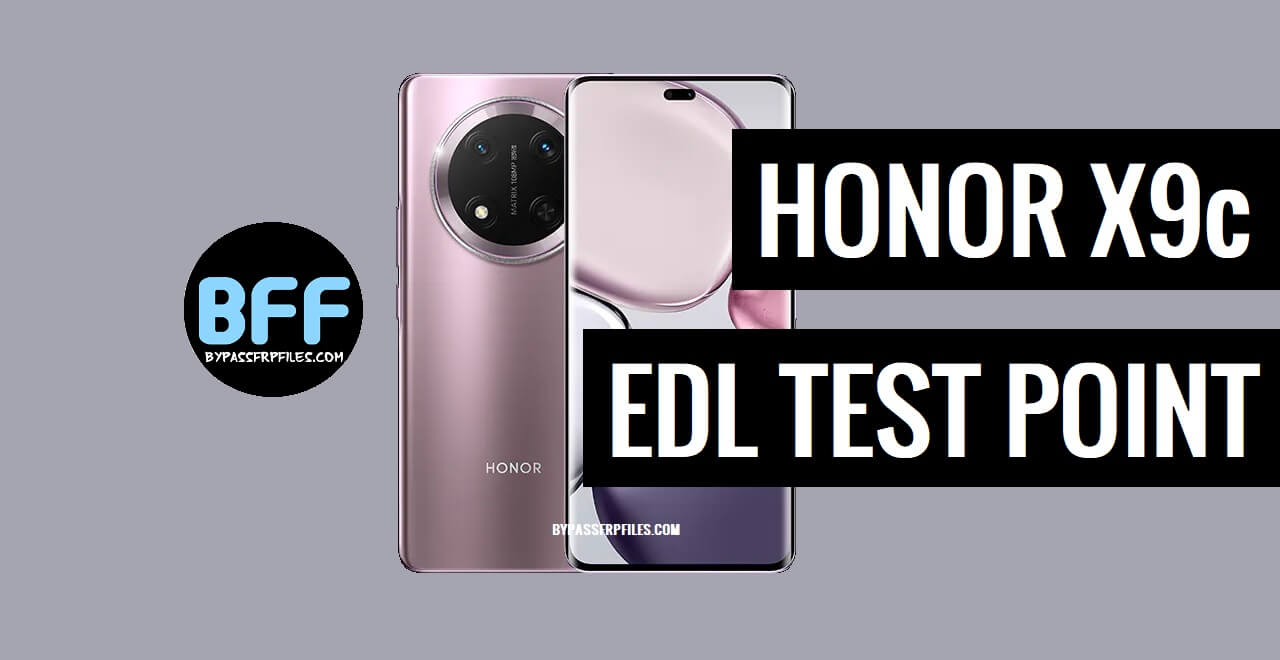 Honor X9c EDL Point (Test Point) Reboot to EDL Mode 9008