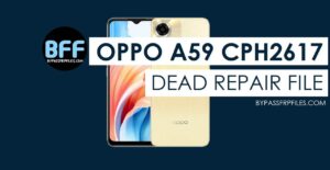 Oppo A59 CPH2617 Dead Repair File (Scatter) Free Download