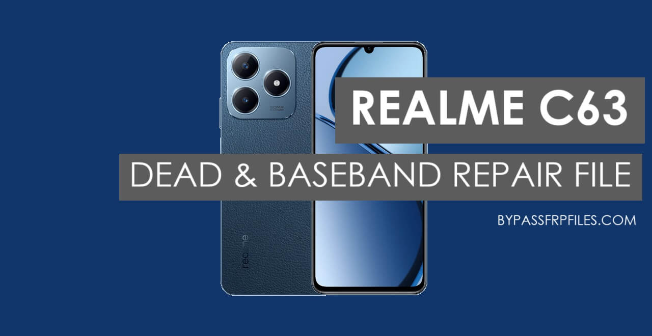 Realme C63 Dead & Baseband Repair File Free Download (Scatter)