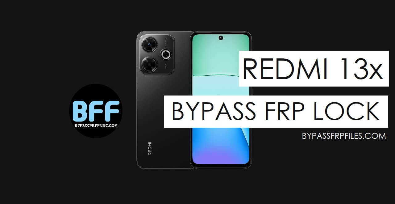How to Xiaomi Redmi 13x Bypass FRP Google Lock (Android 15)