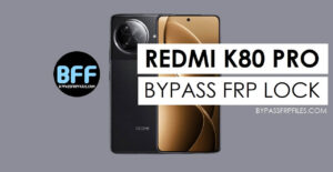 Redmi K80 Pro Bypass Google FRP Lock [HyperOS 2] - Without PC