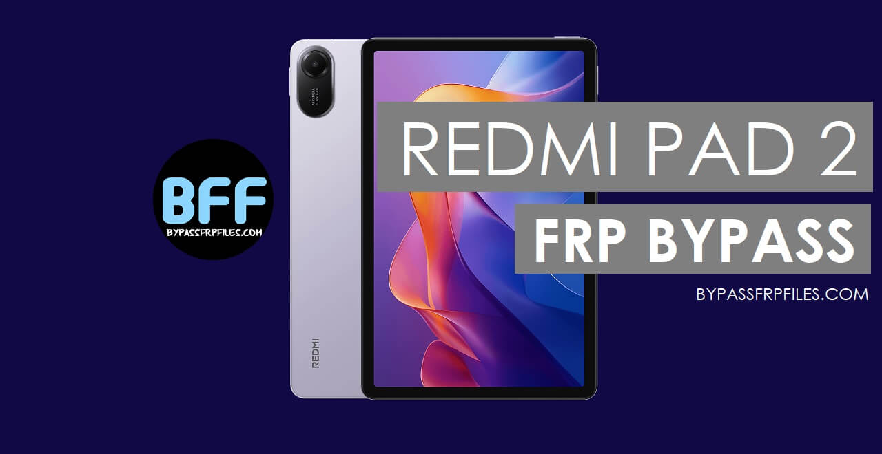 Xiaomi Redmi Pad 2 Bypass Google FRP Lock [HyperOS 2] - Without PC