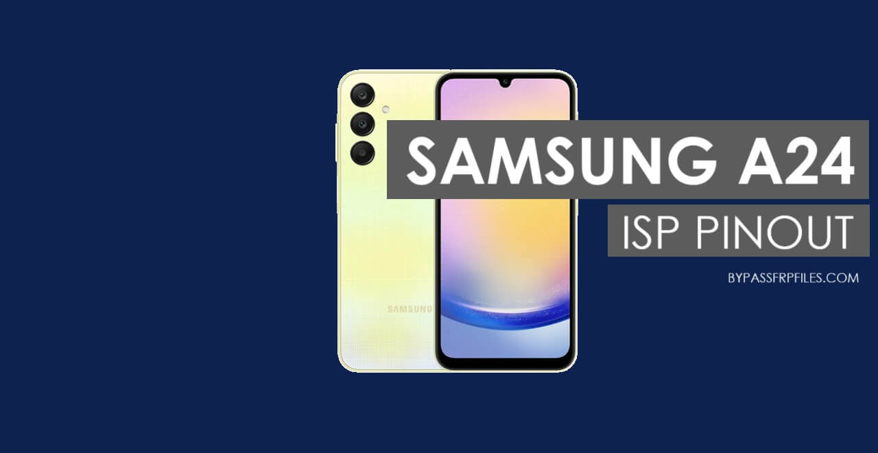 Samsung Galaxy A24 (SM-A245F) UFS ISP Pinout | Test Point