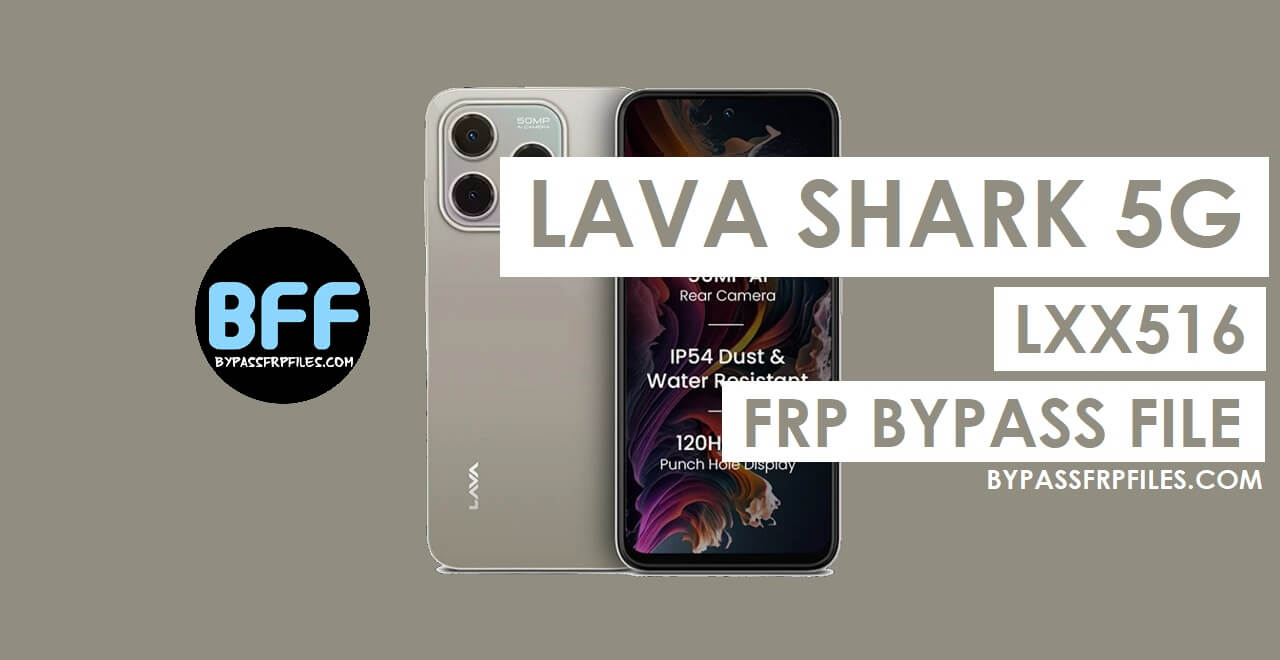 Download Lava Shark 5G LXX516 FRP File Latest Version Free