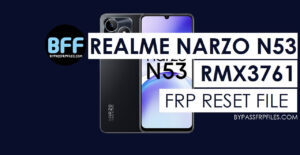 Realme Narzo N53 RMX3761 FRP File Free Download