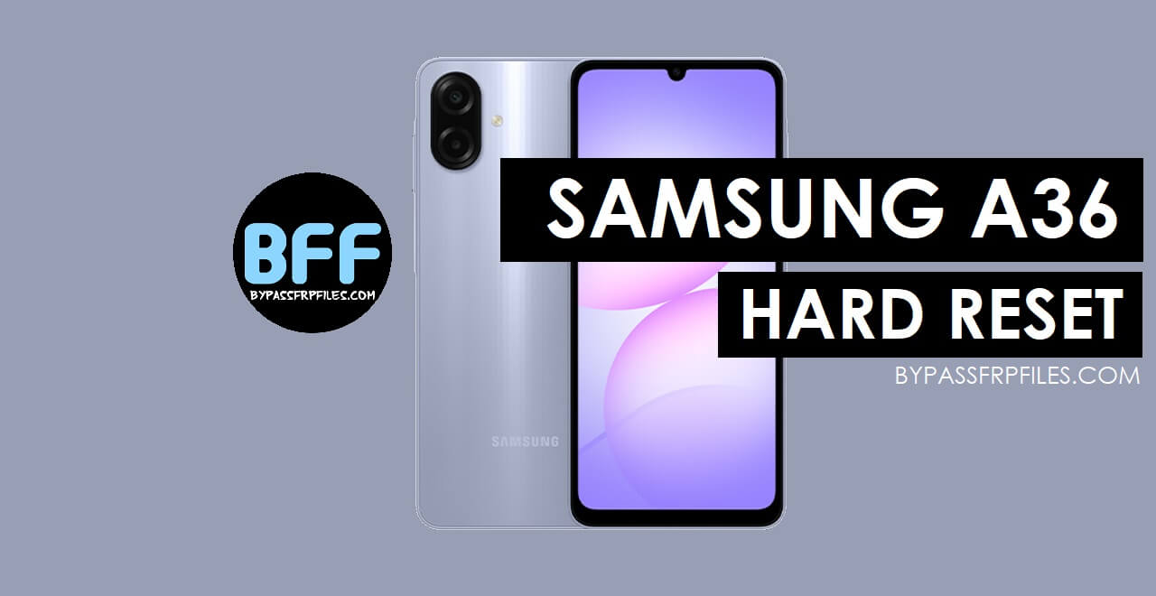 Samsung Galaxy A36 Hard Reset – Erase Factory Data