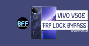 كيفية تجاوز قفل Google FRP على Vivo V50e (بدون جهاز كمبيوتر)