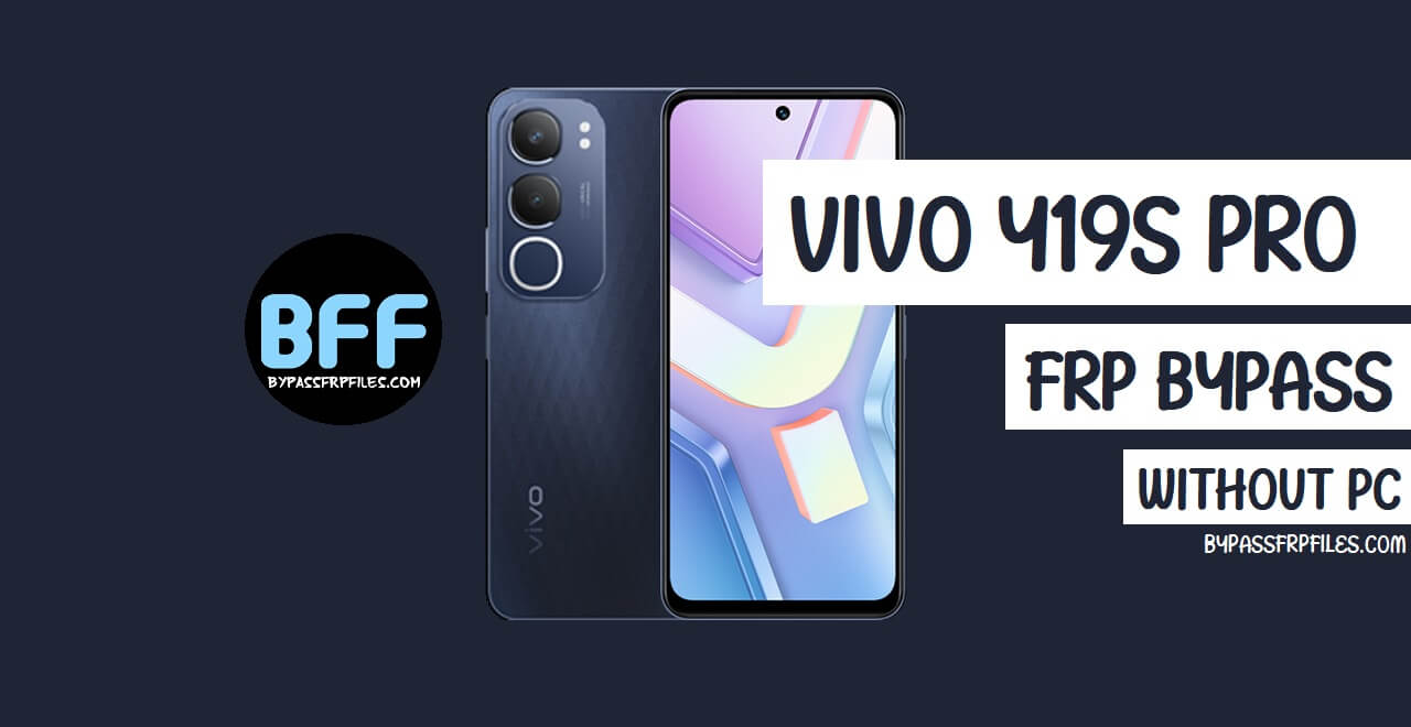 Vivo Y19s Pro FRP Google Verification Lock Bypass Easily - Android 15