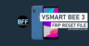 Download Vsmart Bee 3 V230L FRP Reset File Free