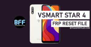 Vsmart Star 4 Latest Version FRP File Free Download
