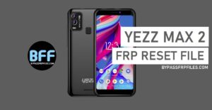 Yezz Max 2 MAX2B200 FRP File Free Download