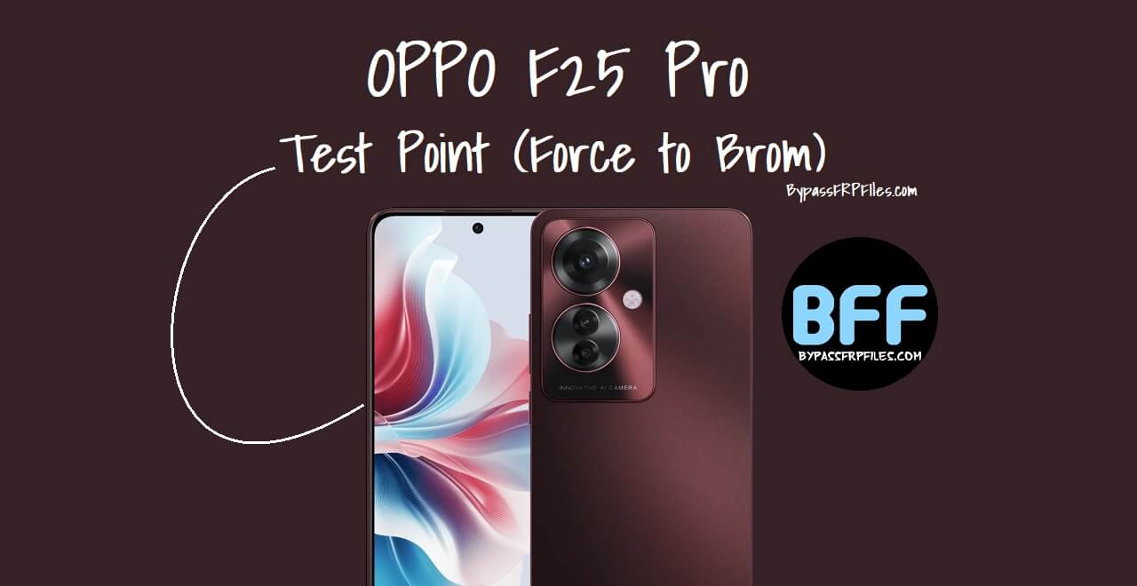 OPPO F25 Pro CPH2603 Test Point – Force to MTK BROM Mode