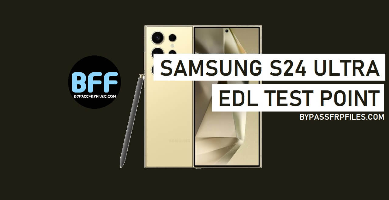 Samsung Galaxy S24 Ultra SM-S928B Test Point EDL Mode 9008