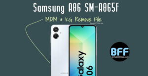 Samsung A06 SM-A065F Bit 6 MDM & KG (Knox) Remove File