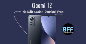 Xiaomi 12 No Auth Loader Download Free