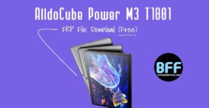 AlldoCube Power M3 T1001 FRP File Download (Free)