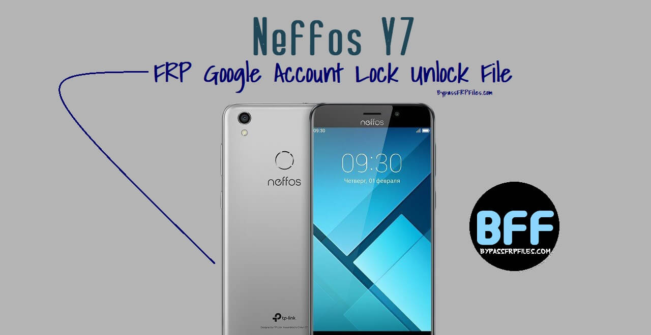 Neffos Y7 FRP Google Account Lock Unlock File (Free)