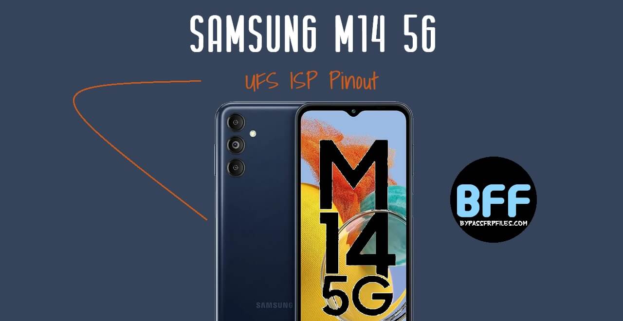 Samsung M14 5G (SM-M146B) UFS ISP Pinout