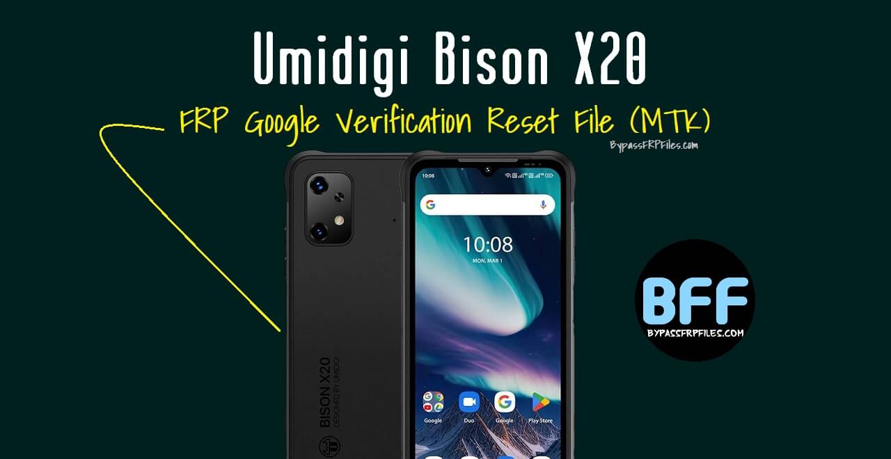 Umidigi Bison X20 FRP Google Verification Reset File