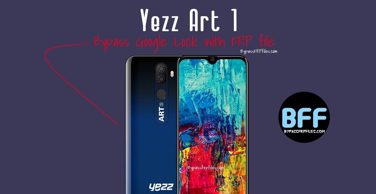 Download Yezz Art 1 FRP Google Lock Bypass File