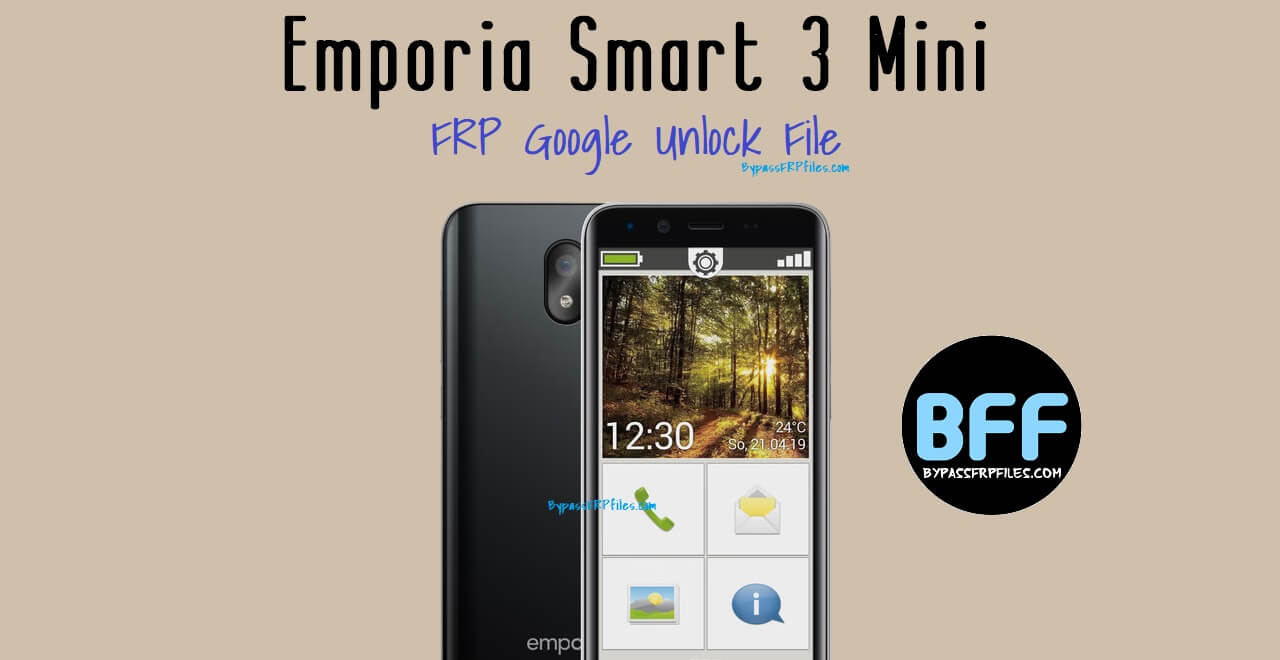 Emporia Smart 3 Mini FRP Google Unlock File