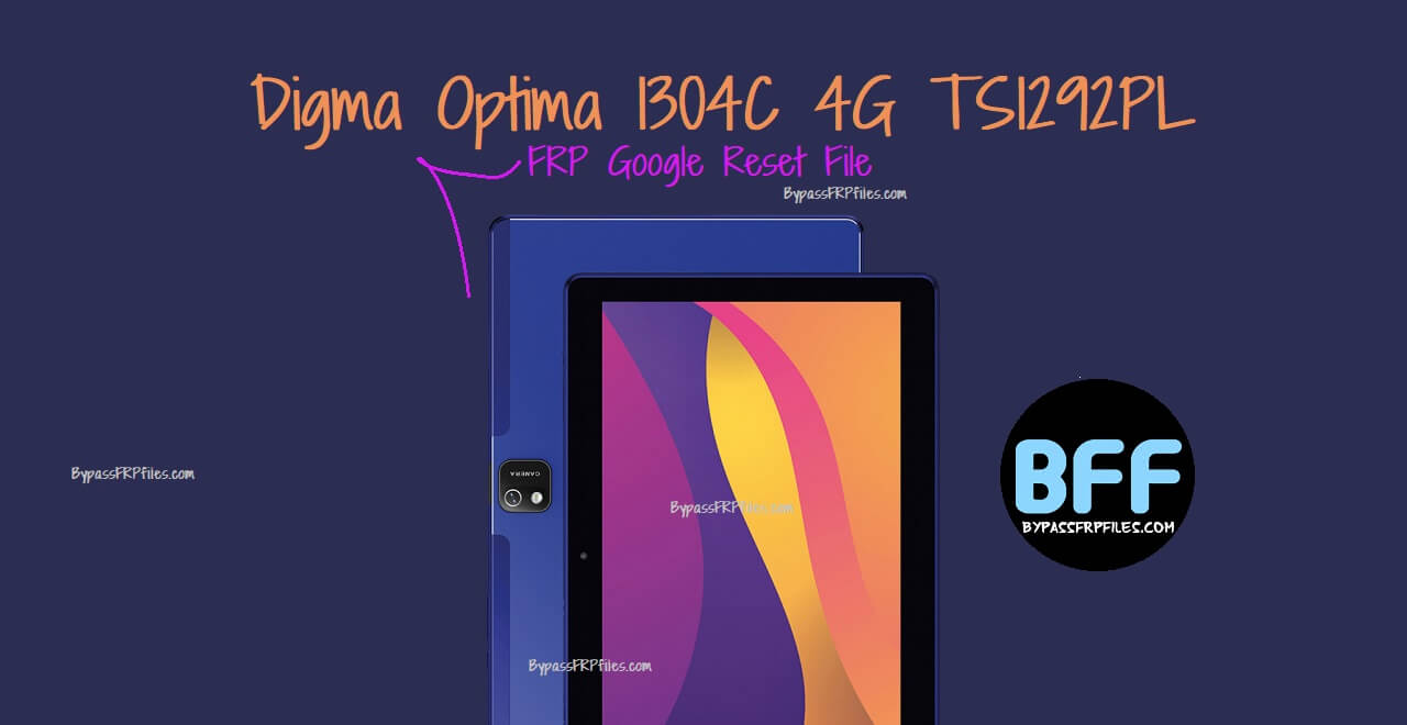 Файл сброса Google Digma Optima 1304C 4G TS1292PL FRP