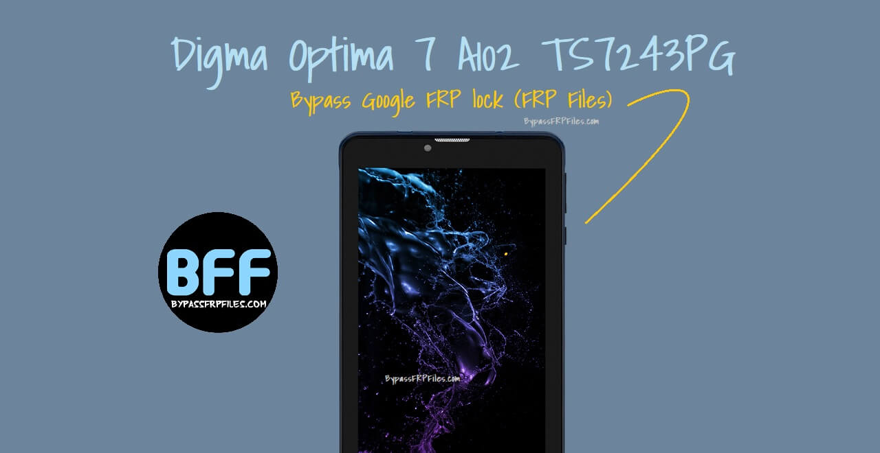 How to Bypass Google FRP lock on Digma Optima 7 A102 TS7243PG (FRP File)