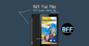 INOI Pad Mini FRP 구글 잠금 해제 파일 무료 다운로드
