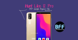 iHunt Like 12 Pro (Android 11) FRP Google Bypass File