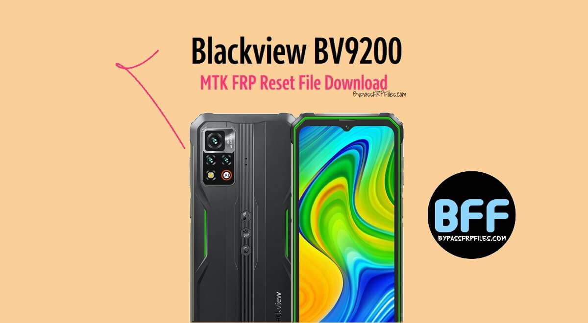 Download Blackview BV9200 MTK FRP Reset File