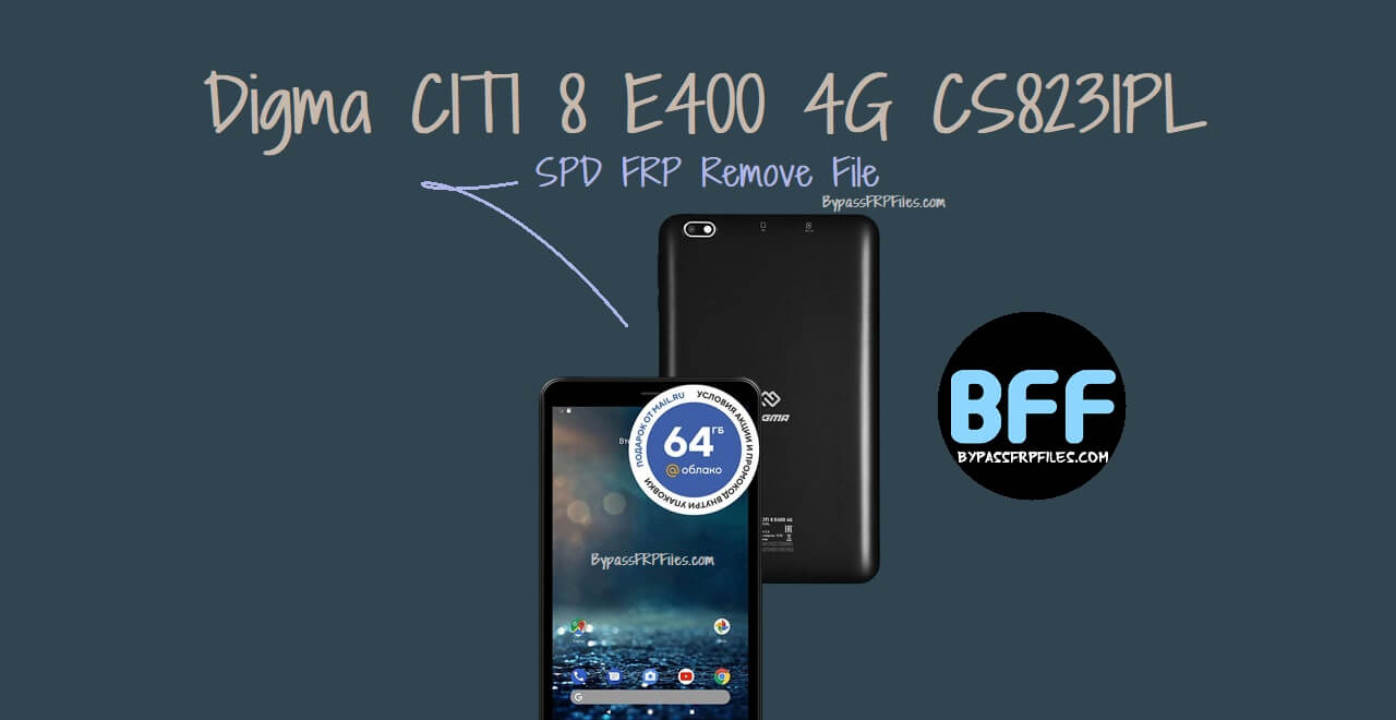 Digma CITI 8 E400 4G CS8231PL SPD FRP Remove File