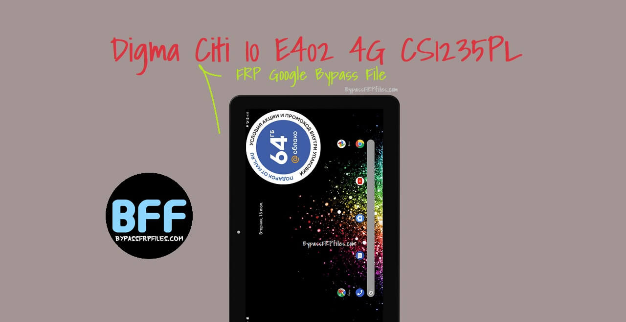 Digma Citi 10 E402 4G CS1235PL FRP Google Bypass File (Android 10)