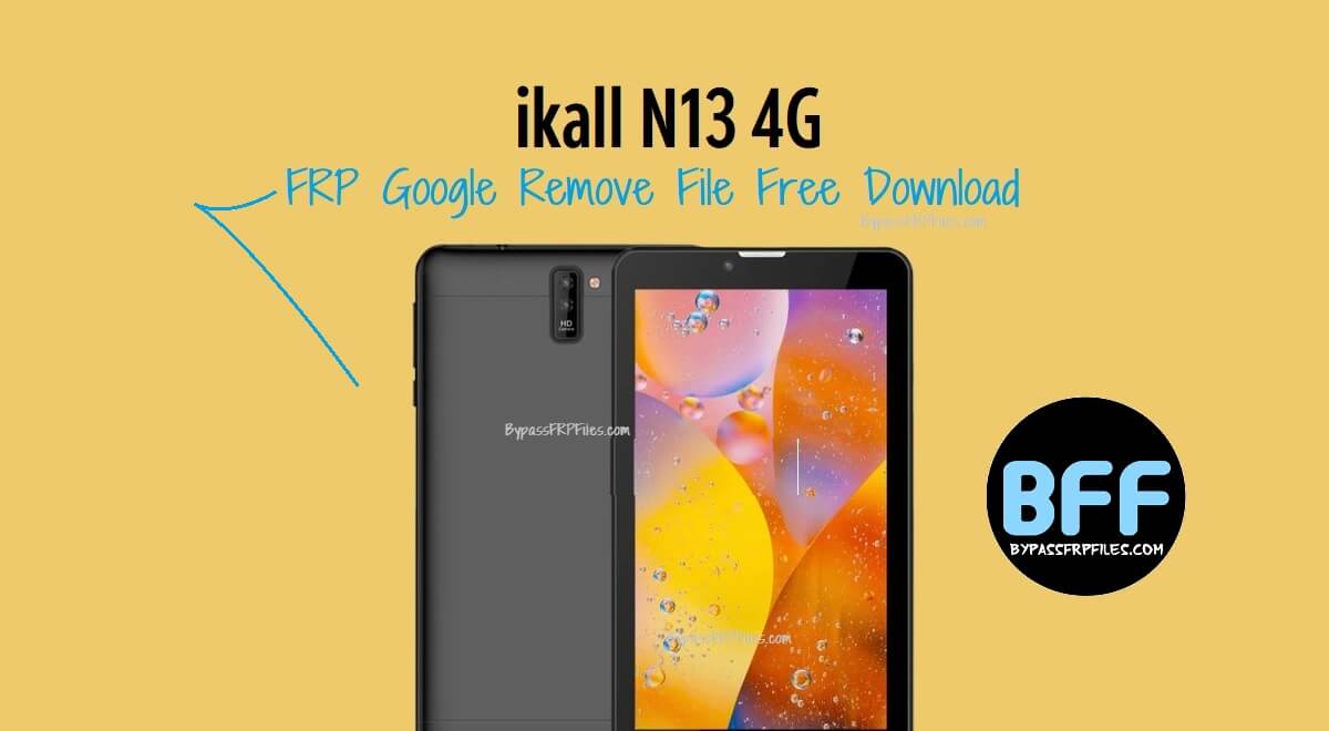 ikall N13 4G FRP Google Remove File Free Download