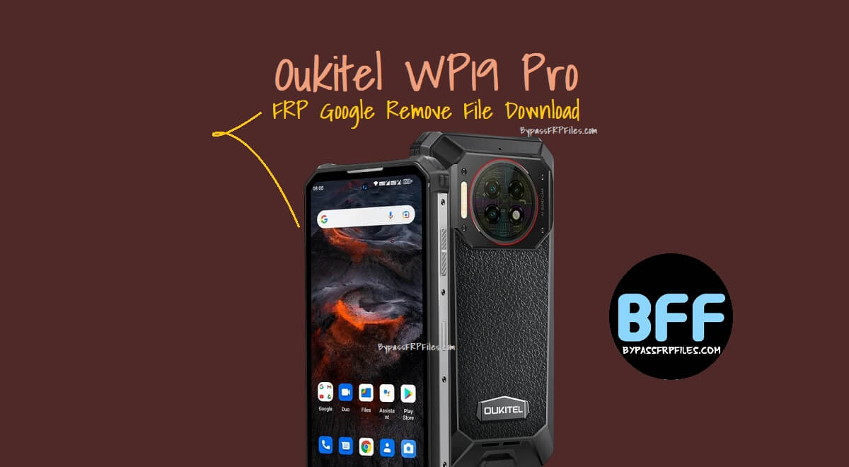Oukitel WP19 Pro FRP Google Remove File Download
