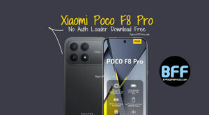 Poco F8 Pro No Auth Loader Download Free
