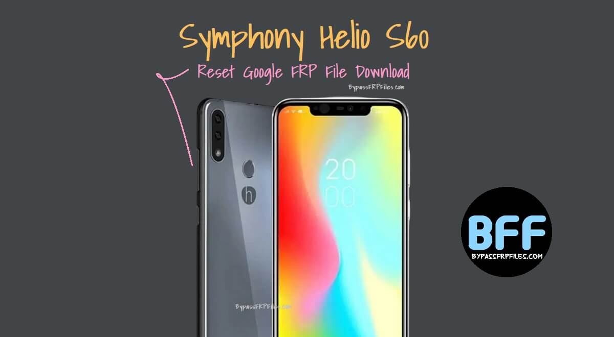 Download Symphony Helio S60 Reset Google FRP File