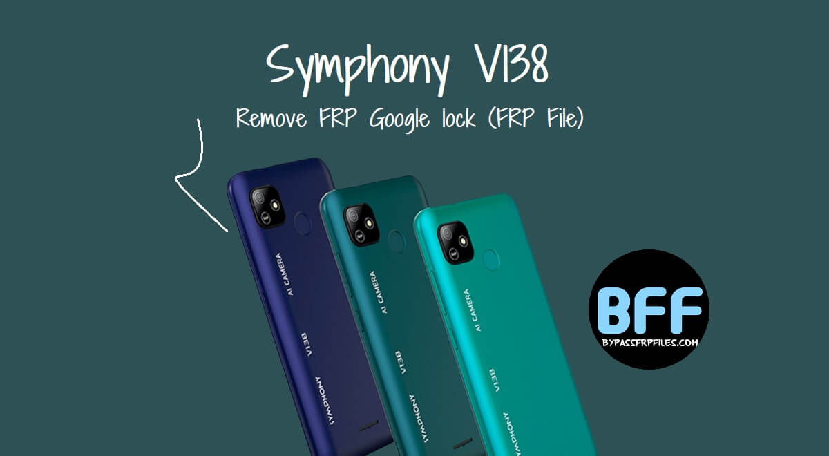 Symphony V138'de Google FRP kilidini (FRP Dosyası) nasıl kaldırabilirsiniz?