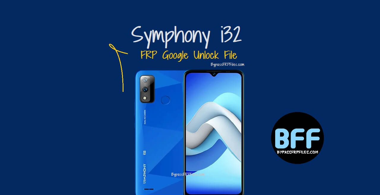Symphony i32 FRP Google Unlock File Download