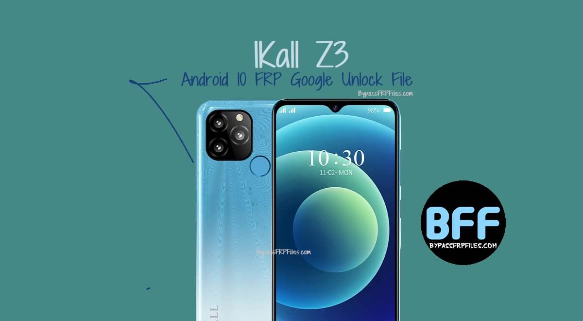 تنزيل ملف فتح قفل حساب جوجل (FRP) لهاتف IKall Z3 بنظام أندرويد 10