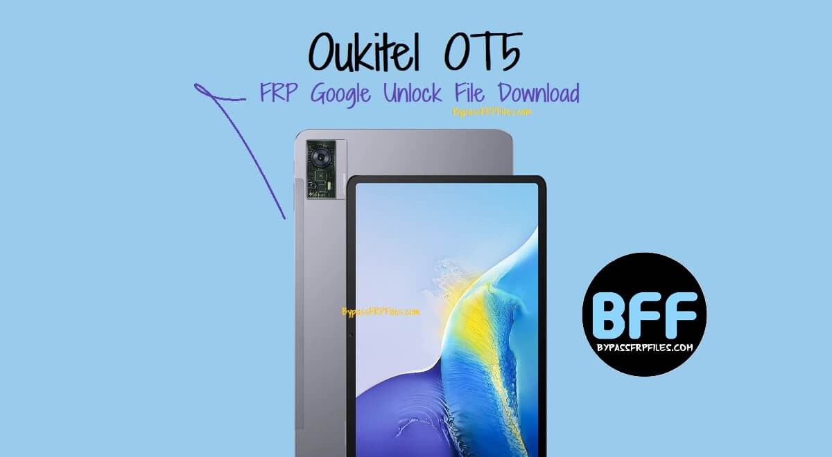 Oukitel OT5 FRP Google Unlock File Download